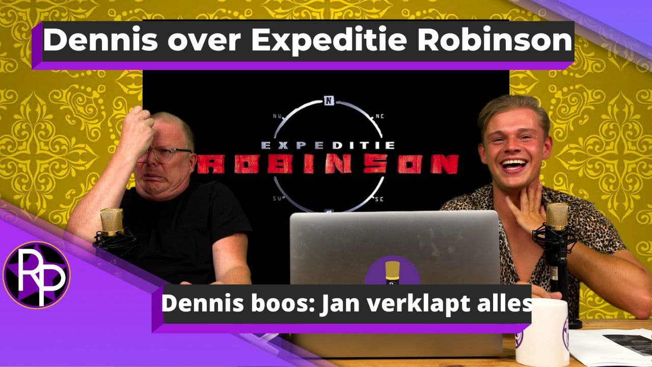 Dennis over Expeditie Robinson | RoddelPraat