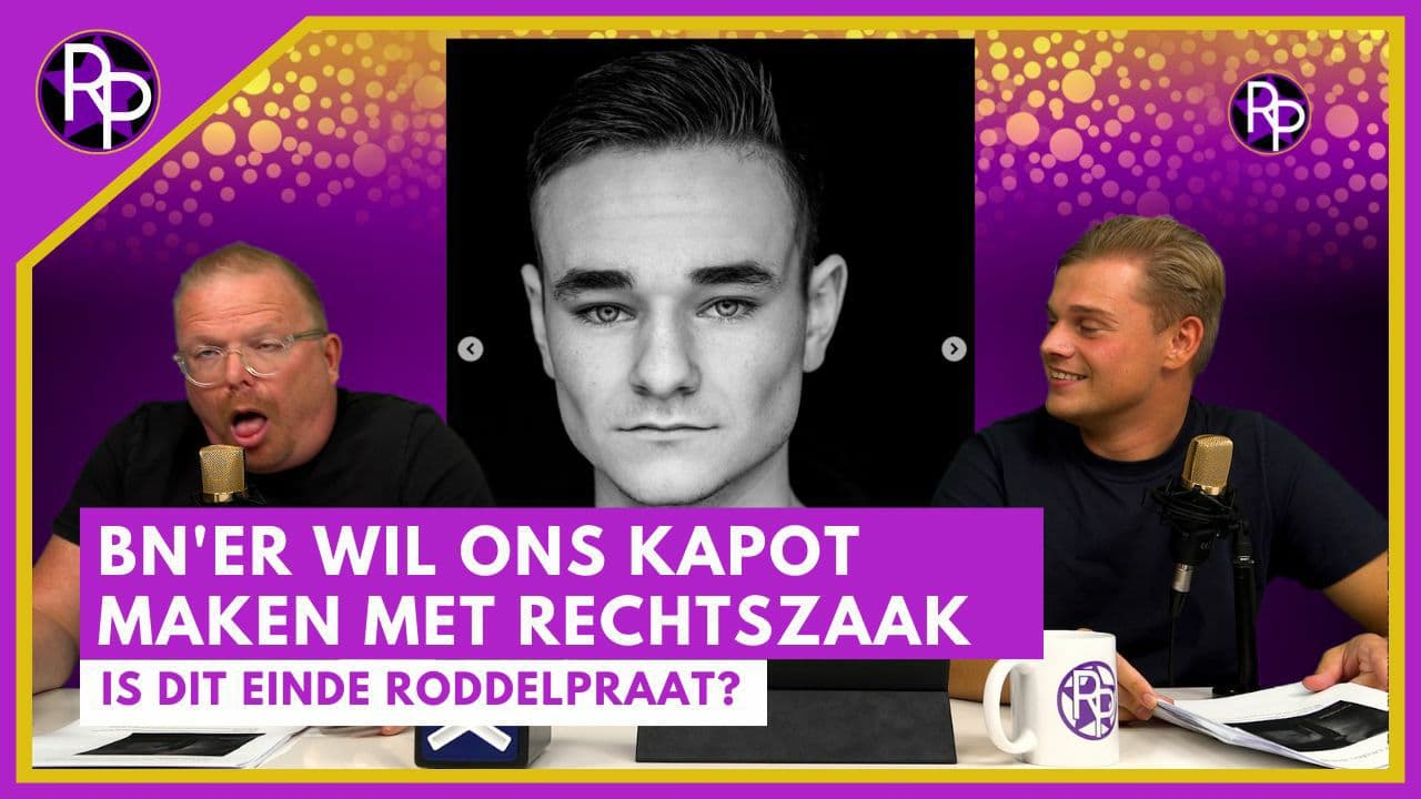 BN’er wil Dennis en Jan kapot maken & Vlogs Don de Jong zijn nep | RoddelPraat