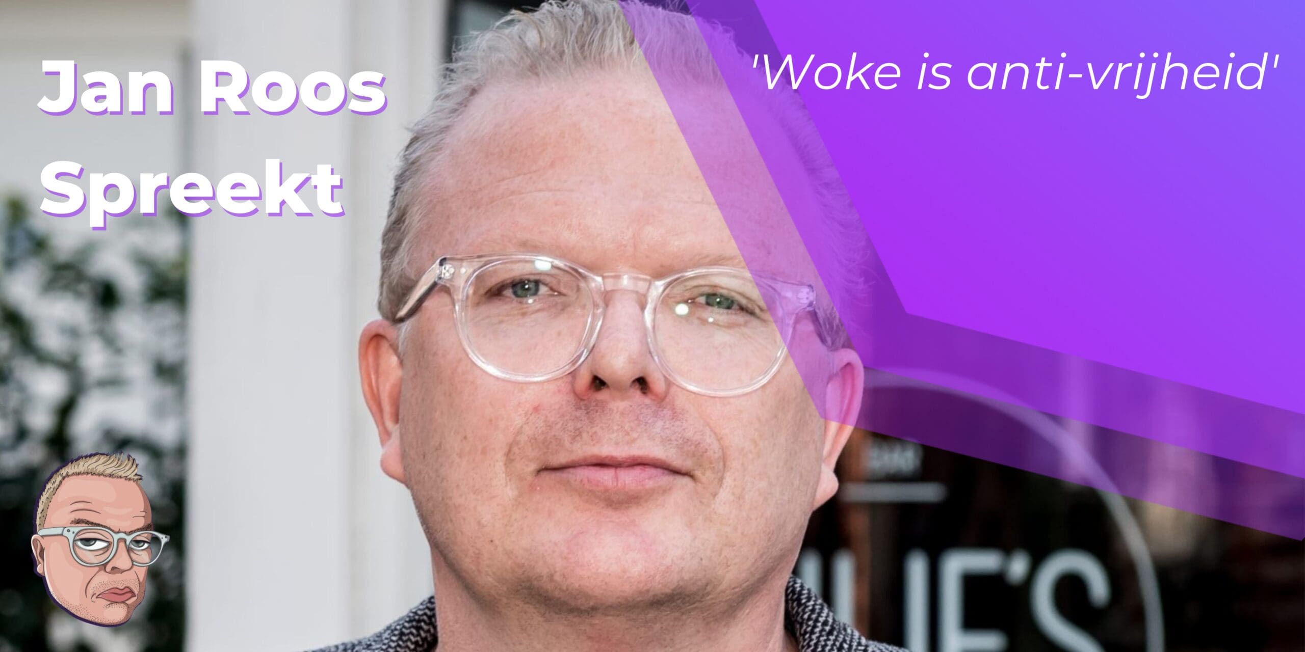 Jan Roos: Woke is anti-vrijheid