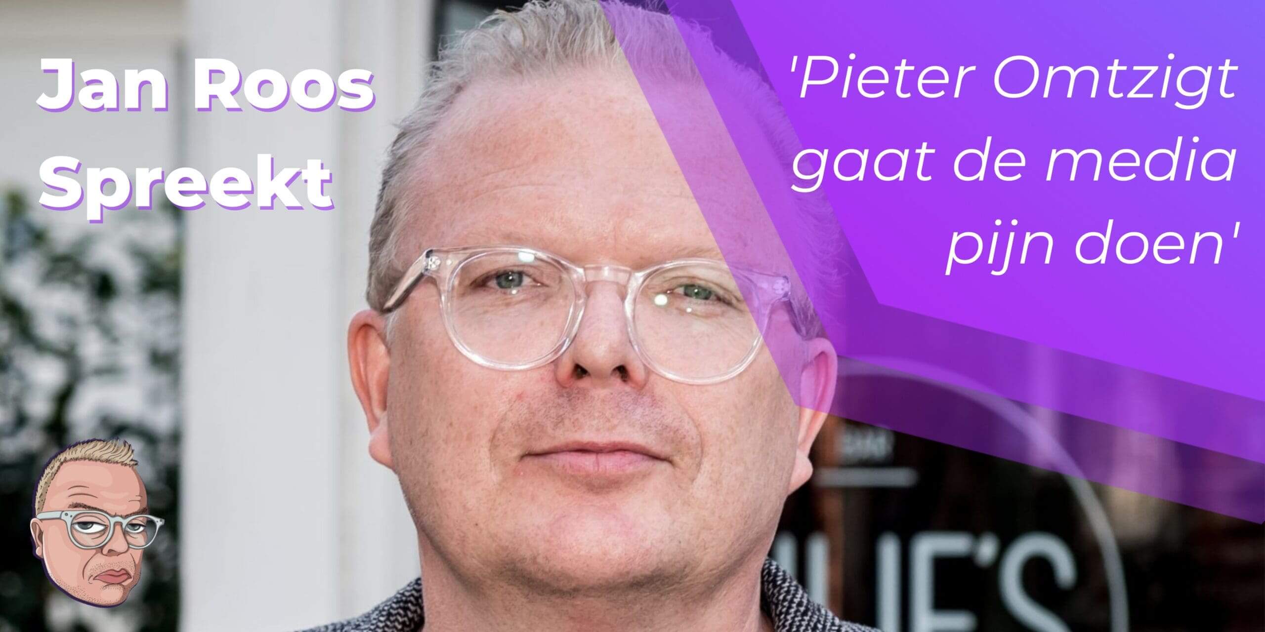 Jan Roos: Pieter Omtzigt gaat de media pijn doen