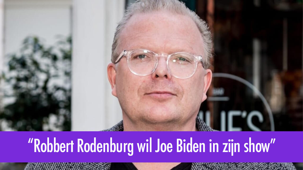 Jan Roos: Robbert Rodenburg wil Joe Biden in zijn show