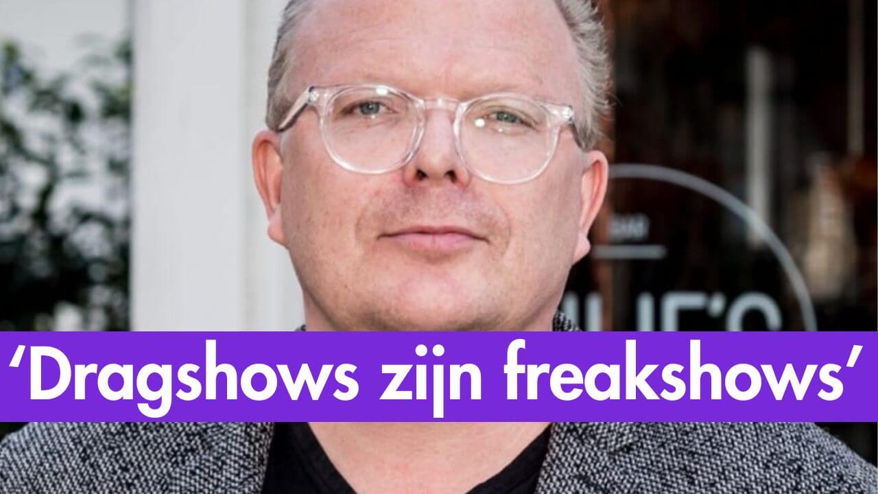 Jan Roos: Dragshows zijn freakshows