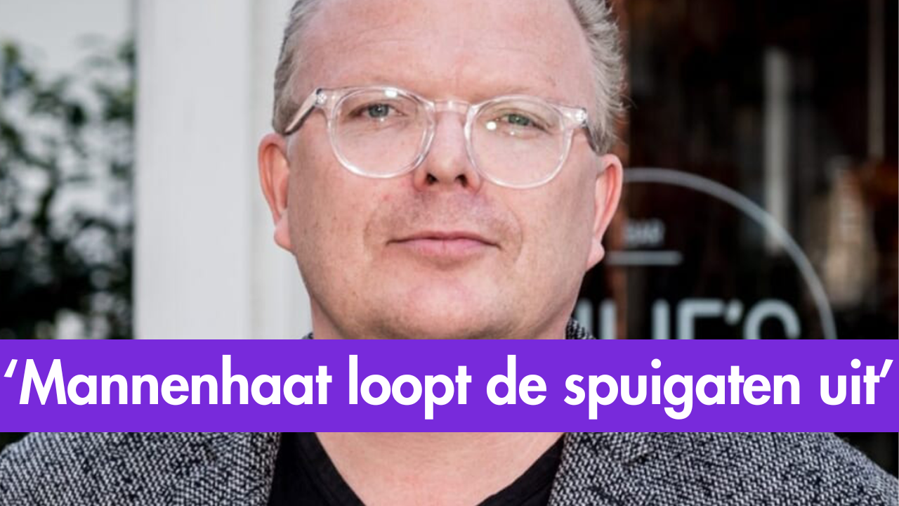 Jan Roos: Mannenhaat loopt de spuigaten uit