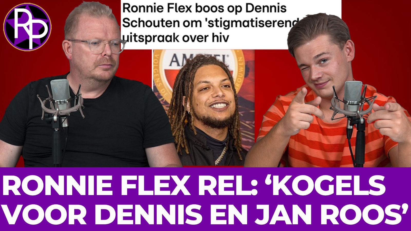 Ronnie Flex rel: ‘Grijp de dochter van Jan Roos & Kogels voor Dennis Schouten